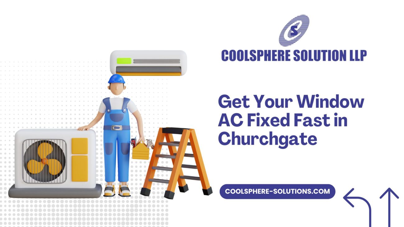 Get Your Window AC Fixed Fast in Churchgate